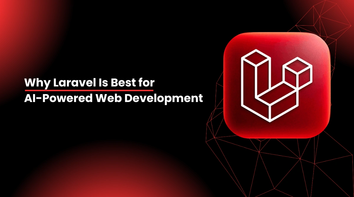 why-laravel-is-best-for-ai-powered-web-development