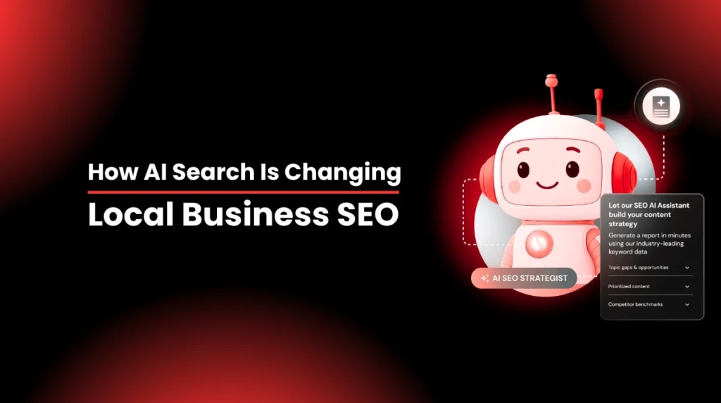How AI Search Is Changing Local Business SEO